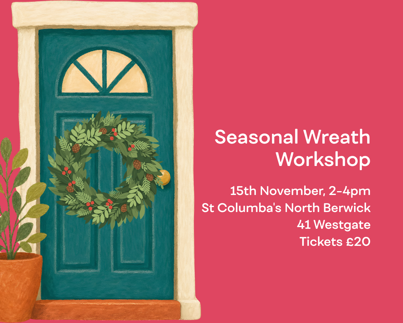 Seasonal Wreathe Making Workshop